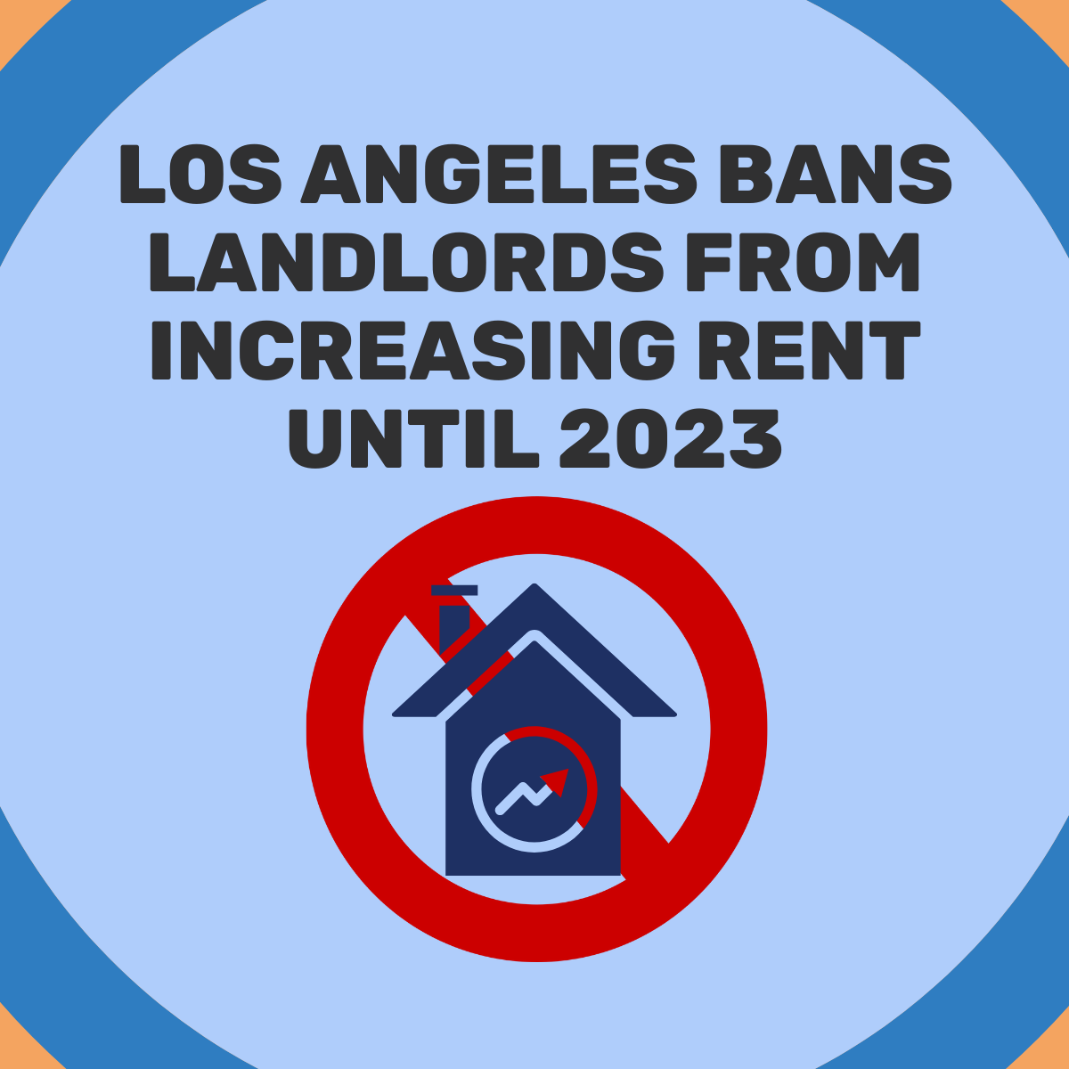 Los Angeles Bans Landlords From Increasing Rent Until 2023