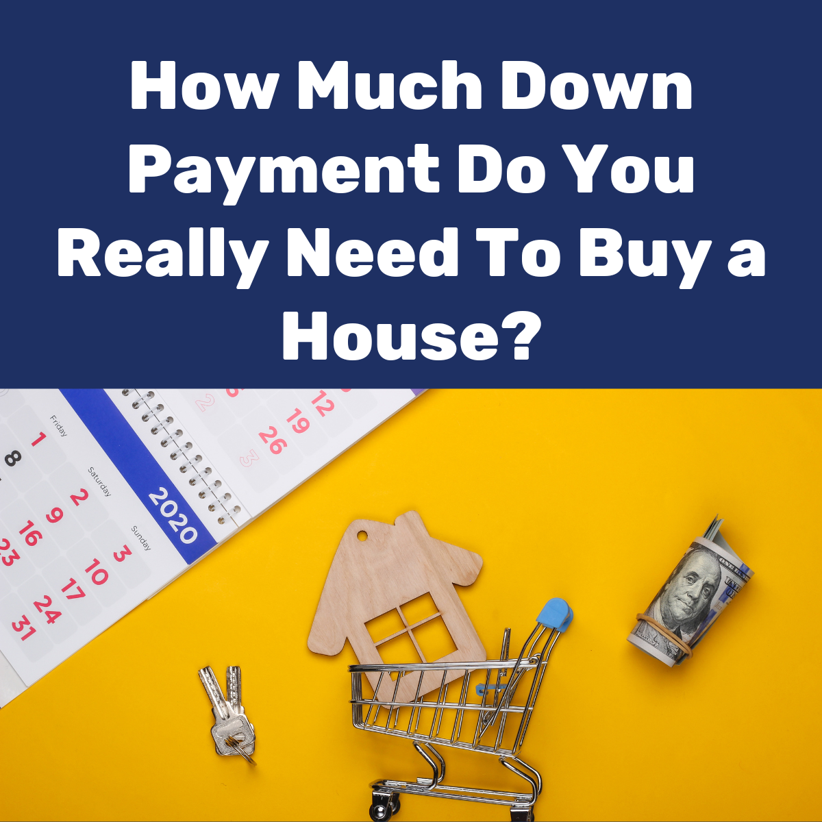 Do you have to put money hot sale down to buy a house